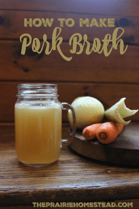Making Broth, Paleo Basics, Macrobiotic Diet, Pork Stock, The Prairie Homestead, Homemade Broth, Asian Soups, Prairie Homestead, Pork Broth