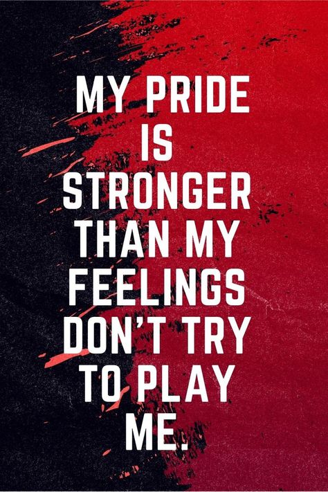 My Pride! Be A Savage Quotes, Savage Quotes Aesthetic Wallpaper, No Feelings Quotes Savage, Savage Daughter Aesthetic, Savage Quotes Attitude Short, Short Savage Quotes For Haters, Savage Quotes Men, Savage Quotes Wallpaper, Savage Love Quotes
