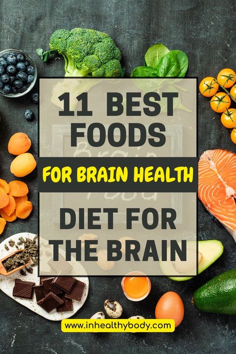 Discover the best diet for the brain, with the 11 most crucial foods to include in your daily routine for brain health and optimum mental performance and memory improvement. Foods For Brain, Food For Memory, Memory Improvement, Foods For Brain Health, Good Brain Food, Brain Boosting Foods, Brain Healthy Foods, Mind Diet, Best Diet Foods
