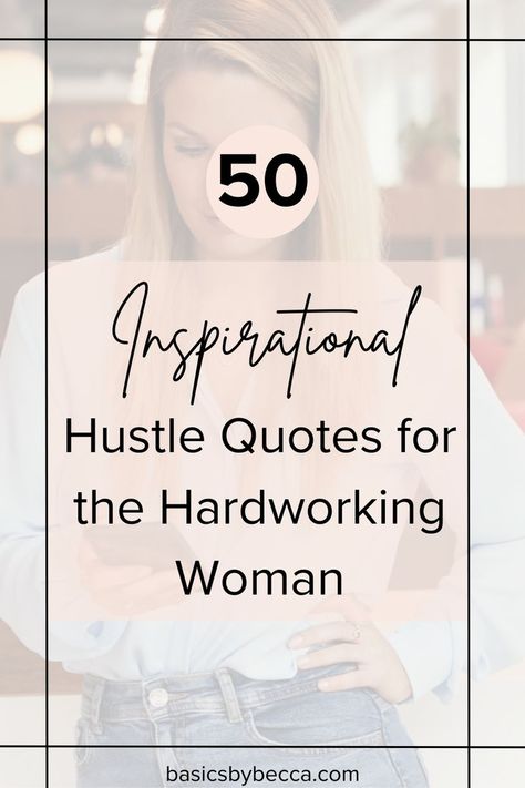 Fuel your ambition with 50 powerful hustle quotes for hardworking women! 💪 Dive into the wisdom of influential women to reignite your passion and power your perseverance. Read more for a dose of inspiration in the full blog! #HustleQuotes #WomenEmpowerment #BasicsByBecca #MotivationQuotes #EmpoweredWomen #QuotesToLiveBy #AmbitionFue Hardworking Women, Breaking Barriers, Hustle Quotes, Influential Women, Professional Growth, Women Leaders, The Wisdom, Female Entrepreneur, Inspirational Women