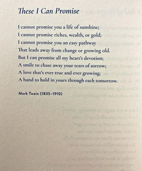 Promise Ring For Him Quotes, These I Can Promise Mark Twain, A Love Poem For Him, Poems About October, Pretty Poems Short, Aesthetic Poems About Love, Real Love Quotes For Him, Poems About Marriage, Old Love Poems