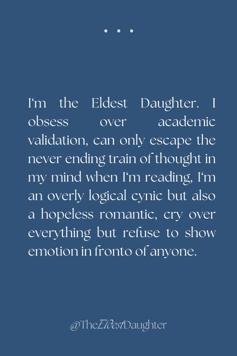 #eldestdaughter #firstborn #oldestdaughter #tough #oldest #strong #eldestdaughterquotes #quotes #relatable #girlhood #aesthetic #background #wallpaper #girls #family #therapsit #psychology #independent #lonely #oldersister Bio Quotes Deep Meaning, Quotes About Oldest Daughter, Daughter Disappointment Quotes, Quotes About Being The Oldest Daughter, Elder Aesthetic, Tough Daughter Quotes, Oldest Daughter Tattoo, Being The Oldest Sibling Quotes, Oldest Sister Aesthetic Quotes