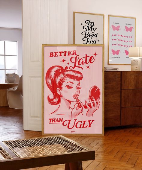 Better Late Than Ugly Poster Retro Wall Art Hot Pink Preppy Funky Wall Art Trendy Preppy Wall Decor Vintage Print Girly Wall Art - Etsy #HomeDecorating #InteriorInspo #InteriorDesign #DecorInspiration #HomeStyle #HomeInspiration #HouseGoals #DecorTips #HomeDecor #HomeIdeas Hot Pink Preppy, Pink Apartment Decor, Girly Living Room, Preppy Wall Decor, Kaufmann House, Women Cave, Funky Bedroom, Girly Bathroom, Girly Apartments