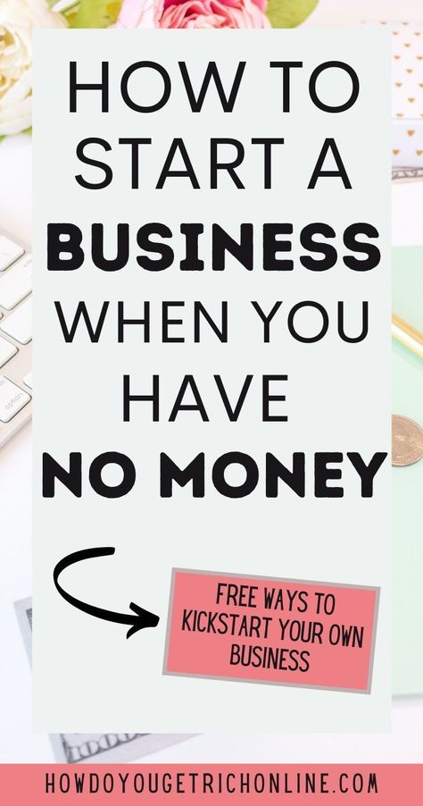 How Do I Start A Small Business, Business Without Money, Open Your Own Business, How To Start Ur Own Small Business, How To Make Your Business Stand Out, How To Start My Own Business From Home, Ways To Start A Business, Opening My Own Business, Start Business With No Money