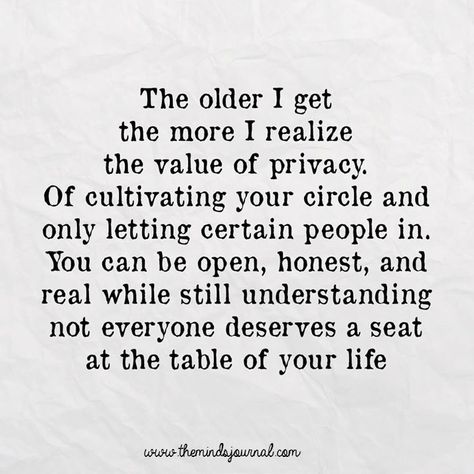 Not everyone deserves a seat at the Table of your LIFE - https://themindsjournal.com/not-everyone-deserves-a-seat-at-the-table-of-your-life/ Privacy Quotes, Tribe Quotes, Quotes About Real Friends, A Seat At The Table, Seat At The Table, Value Quotes, Circle Quotes, The Older I Get, Life Words