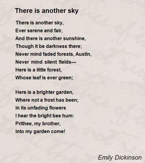 There Is Another Sky Poem by Emily Dickinson - Poem Hunter Poems By Famous Poets, Black Revolution, Black Poetry, Lucille Clifton, Emily Dickinson Quotes, Dickinson Poems, Emily Dickinson Poems, Nature Poem, Classic Poems