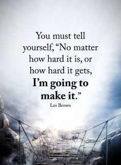 Positive Quotes For Life Encouragement, Positive Quotes For Life Happiness, Short Positive Quotes, 21st Quotes, Motivation Positive, Les Brown, Good Vibe, Quotes Inspirational Positive, Positive Quotes For Life