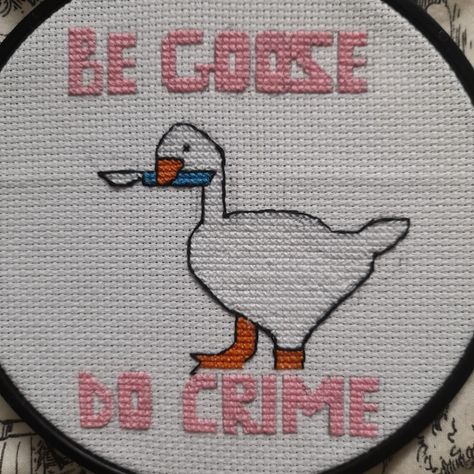 Upper text: be goose, lower text: do crime, depicts goose holding a knife Snoopy, Cross Stitch, Craft Ideas, Knit Patterns, Cross Stitch Memes, Goose Cross Stitch, Embroidery Cross Stitch, Embroidery Cross, Free Pattern
