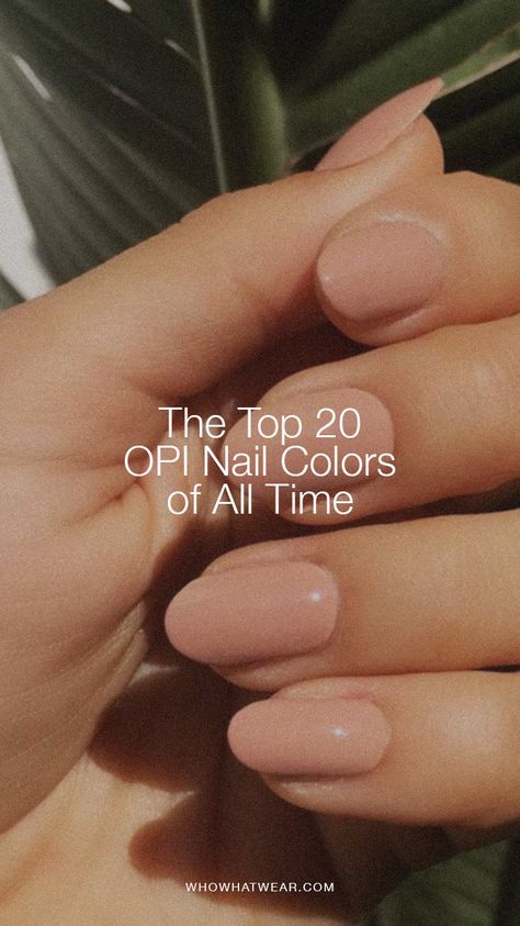 El Mat Adoring You Opi, Opi Im Not Really A Waitress Dip, Opi Dip Neutral Colors, Best Opi Gel Colors Neutral Nails, Natural Nail Colors Opi, Tickle My France Opi Nails, Opi Beyond The Pale Pink, Opi Pit It In Neutral, Popular Opi Dip Colors