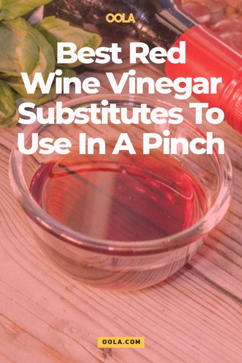 The Best Red Wine Vinegar Substitutes To Use In A Pinch - Oola.com Red Wine Vinegar Substitute, Red Wine Vinegar Recipes, Cheese Platters Display, Wine Birthday Party, Chicken White Wine Sauce, Different Types Of Wine, Vinaigrette Salad Dressing, Best Red Wine, Vinaigrette Salad