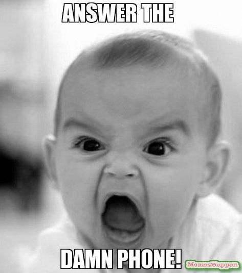 Answer the  damn phone! meme - Angry Baby Angry Baby Meme, Funny Wednesday Memes, Thank You Memes, Wednesday Memes, Good Morning Meme, Funny Good Morning Memes, Angry Baby, Funny Thank You, Morning Memes