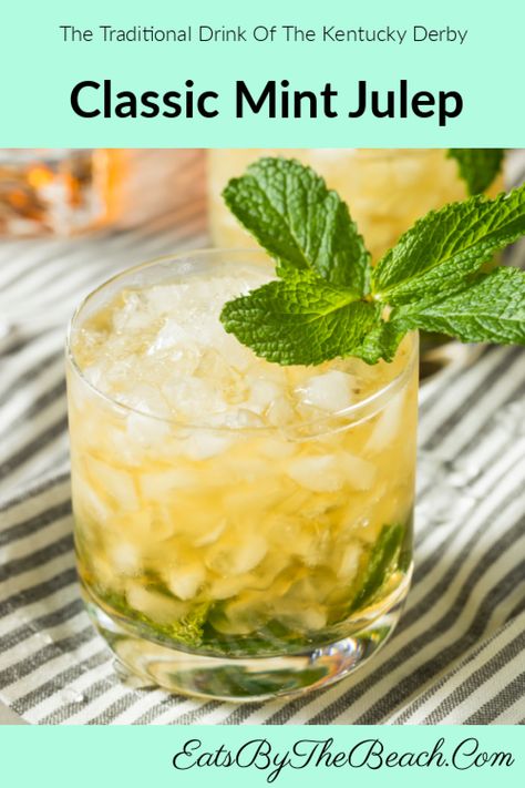 CLASSIC MINT JULEP - Eats by the Beach Bourbon Drink, Kentucky Derby Food, Derby Party Food, Kentucky Derby Party Food, Mint Julep Recipe, Mint Drink, Mint Cocktails, Mint Simple Syrup, Bourbon Drinks