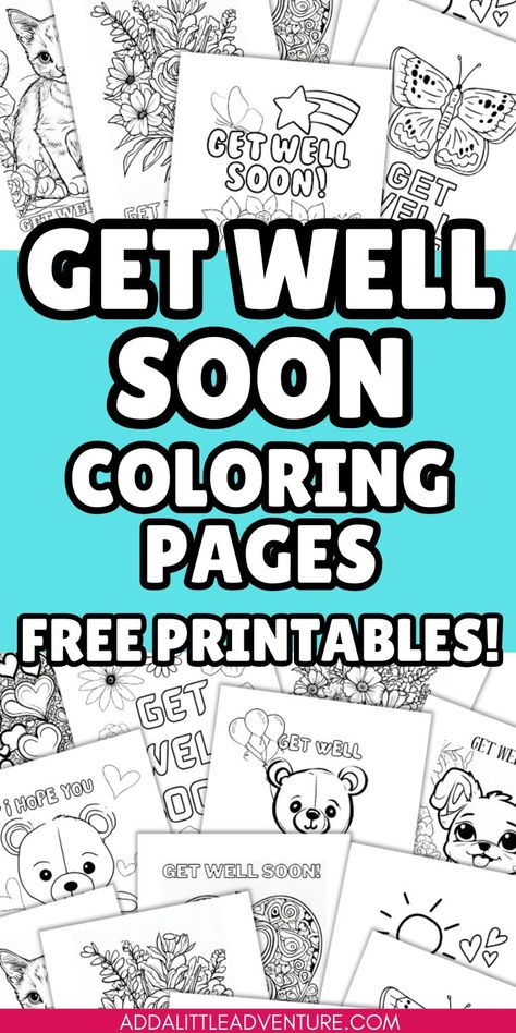 Get Well Soon Coloring Pages - Free Printables Get Well Soon Cards Printable Free, Printable Get Well Cards Free, Get Well Coloring Pages Free Printable, Get Well Diy Cards, Get Well Soon Cards From Kids, Free Get Well Cards, Get Well Soon Coloring Pages, Feel Better Cards, Get Well Soon Cards