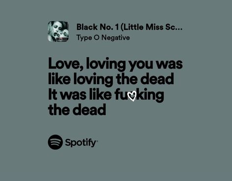 lyrics Goth Poems, Goth Lyrics, Type O Negative Lyrics, Metal Lyrics, Real Lyrics, Negativity Quotes, More Lyrics, Goth Music, Peter Steele