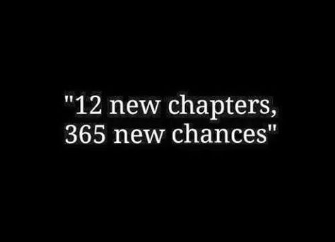 12, new, chapters, 365, days, year, 365 Days New Year Quotes, New Year Vibes, Citation Instagram, New Year Quotes, Will Herondale, Inspirerende Ord, About Quotes, Year Quotes, Quotes About New Year