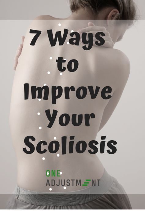 7 Ways to Improve Your Scoliosis - One Adjustment Strengthen Your Back, Middle Back Pain, Pelvic Tilt, Spine Health, Back Pain Remedies, Upper Back Pain, Back Pain Exercises, Lower Back Pain, Hip Pain