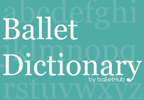 Welcome to BalletHub’s Ballet Terms Dictionary.  Here you can find and browse our online dictionary for ballet terms.  Every ballet term will include it’s definition and a simple explanation possibly along with picture and video demonstration by professional ballet dancers.  … Continued Ballet Dictionary, Dance Terminology, Ballet Words, Ballet Terminology, Ballet Terms, Ballet Stretches, Ballet Lessons, Ballet Technique, Professional Ballet