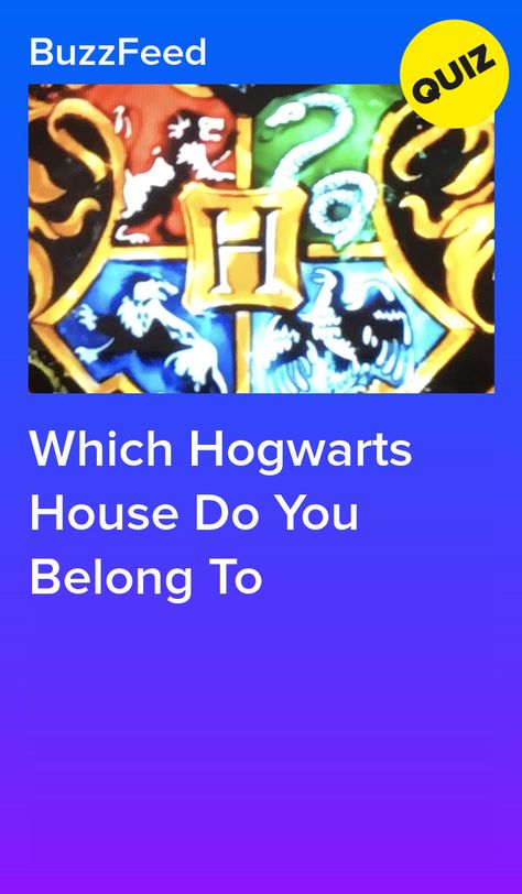 Which Hogwarts House Do You Belong To What Is Your Hogwarts House, Which Hogwarts House Are You Quiz, Which Harry Potter House Are You, Which Hogwarts House Quiz, What Hogwarts House Am I In Quiz, Harry Potter Buzzfeed, Ilvermorny Houses, Hogwarts Houses Quiz, Harry Potter Personality