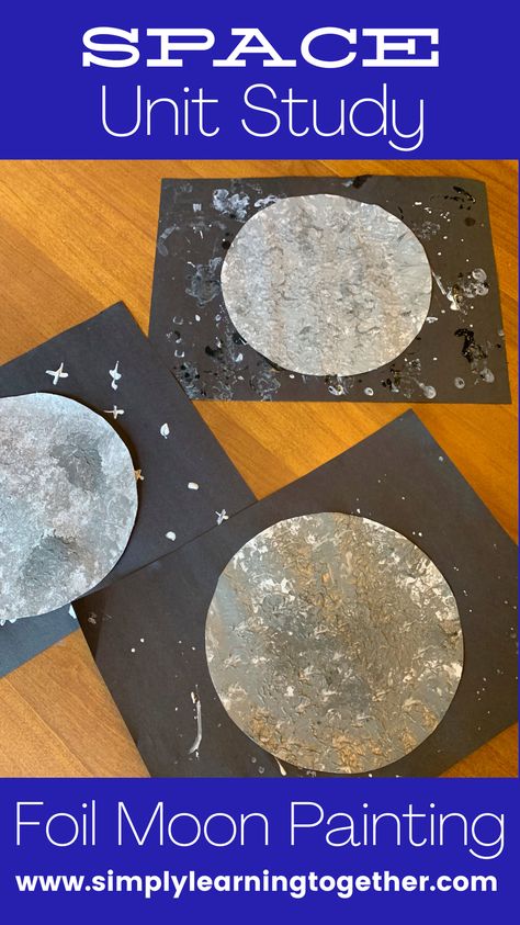 Foil Moon Painting, Ckla Astronomy First Grade, Moon Phases Crafts Preschool, Homeschool Solar System Unit Studies, Moon Stem Activities For Kids, Space Unit Study Homeschool, Moon Unit Study, Homeschool Space Unit, Space Unit First Grade