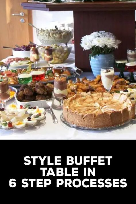 How to Style Buffet Table Party Buffet Table Ideas Decor, How To Style Buffet Table, Elegant Buffet Table Ideas Decor, How To Set Up A Buffet Table, Buffet Table Set Up, Buffet Table Styling, Style Buffet Table, How To Decorate A Buffet Table, Wedding Buffet Table Decor