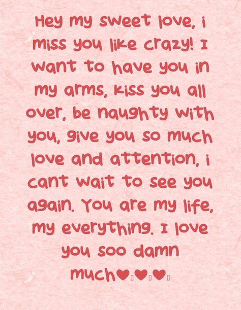 Cant Wait To Kiss You Quotes, I Miss You Soo Much, I Want To Give You Everything Quotes, I Cant Wait To Be In Your Arms, I Want Everything With You, I Want Kiss You, Miss You Like Crazy Quotes, Cant Wait To See You Quotes For Him, I Cant Wait To Be With You Quotes