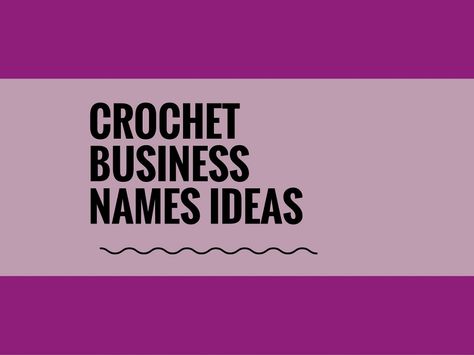 Starting Crochet Business is great way to earn handsome earning from your Hobby. Here are best Crochet Business names ideas for you. Cute Crochet Business Names, Names For Crochet Business, Crochet Business Name Ideas, Crochet Page Name Ideas, Crochet Shop Names, Crochet Brand Name Ideas, Crochet Shop Name Ideas, Crochet Business Names Ideas, Crochet Names Ideas