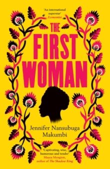 The First Woman, Hardback Book Commonwealth, Coming Of Age, African Books, African Literature, Modern Feminism, Shadow King, Zora Neale Hurston, Book Of The Month, Top Books