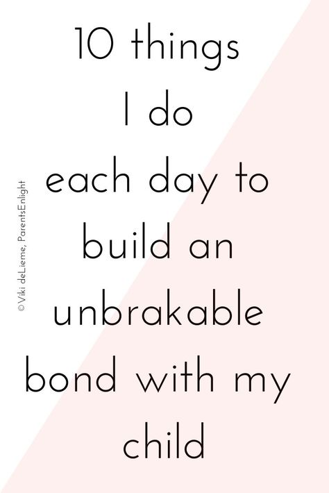 10 Things I do each day to build an unbreakable bond with my child #attachmentparenting #nonviolentcommunication #empoweringparents Inseparable Quotes, Bonding With Family, Uppfostra Barn, Mother Daughter Activities, Empowering Parents, Confidence Kids, Parenting Help, Mindful Parenting, Smart Parenting