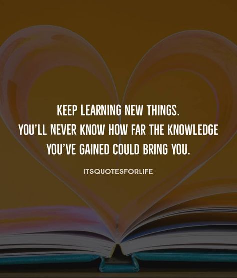 Education Quotes, Learning Quotes, Thirst For Knowledge, 2024 Quotes, Lifelong Learning, Knowledge Quotes, Advice Quotes, Powerful Quotes, New Things To Learn