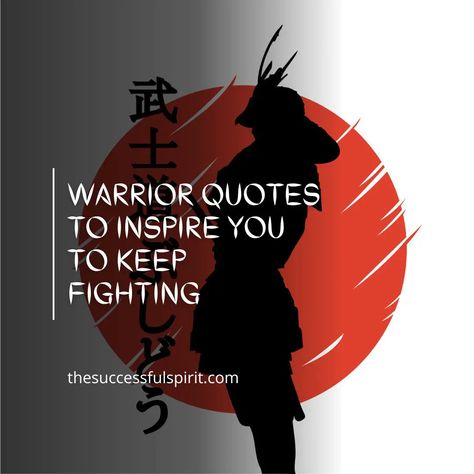 Battle Tattoo Warriors, Women’s Warrior Tattoo, You Are A Warrior Quotes, Martial Arts Quotes Motivation, Warrior Quotes Tattoo, Spiritual Warrior Quotes, Art Of Warfare Quotes, Warrior Quotes Women Strength, Karate Quotes Motivation