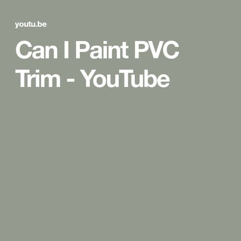 Can I Paint PVC Trim - YouTube Pvc Beadboard, Pvc Trim Boards, Brighton Houses, Trim Board, Pvc Moulding, Pvc Board, Pvc Door, Wainscoting Panels, Pvc Trim