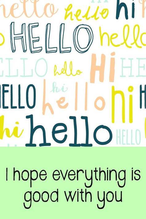 Hello Quotes, Hi Quotes, Saying Hi, Happy Day Quotes, Just Saying Hi, Birthday Reminder, Birthday Calendar, Just Saying, Free Ecards