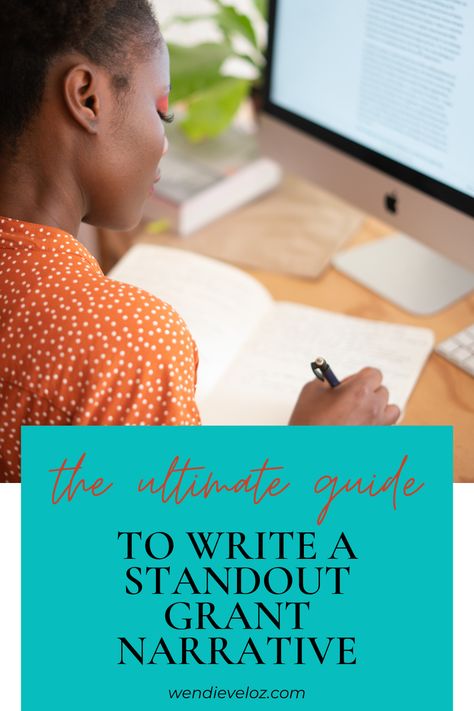 Woman writing in a note book with The Ultimate Guide to Write a Standout Grant Narrative in letters below on a teal background. Grant Writing Template, Homestead Business, Nonprofit Grants, Grant Proposal Writing, Nonprofit Startup, Artist Grants, Stuffed Salmon, Science Writing, Grant Proposal