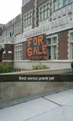 Last week was Senior Week. Since Seniors take over, we decided the do a prank week. So this is Day 3 of Senior Pranks. Anyone want to buy our school? Part of the third prank. Humour, Senior Year Pranks, Best Senior Pranks, School Spirit Posters, Senior Year Things, Senior Year Fun, School Pranks, Pranks Pictures, Senior Week