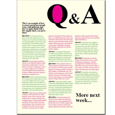 Creating a Question and Answer Format with InDesign Nested Styles - Tuts+ Design & Illustration Tutorial Great example for the beauty of using paragraph styles! Q And A Magazine Layout, Magazine Question And Answer Layout, Question And Answer Design Layout, Questions And Answers Design, Interview Layout Design Magazine, Question Answer Design, Interview Article Design, Q&a Layout Design, Q&a Magazine Layout