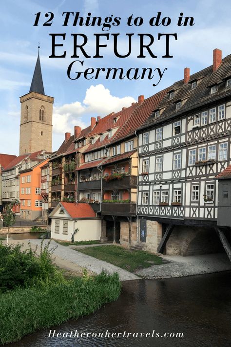 12 fun things to do in Erfurt, Thuringia Germany | Heather on her travels Erfurt, Thuringia Germany, Germany Trip, Germany Travel Guide, Cities In Germany, Travel Germany, Visit Germany, 2020 Vision, Destination Ideas