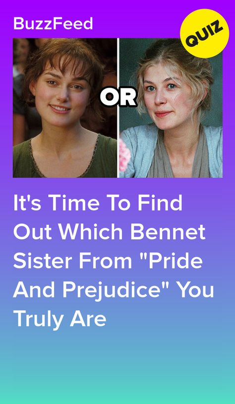 It's Time To Find Out Which Bennet Sister From "Pride And Prejudice" You Truly Are Pride And Prejudice Bennet Sisters, The Other Bennet Sister, What Pride And Prejudice Character Am I, Pride And Prejudice Lydia, Pride And Prejudice Potatoes, The Bennet Sisters, Pride And Prejudice Sisters, Watching Pride And Prejudice Aesthetic, Jane Austen Photoshoot