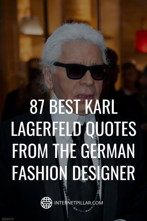 Hamburg, Karl Lagerfeld Quotes Life, Karl Lagerfeld Designs, Fashion Model Quotes, Old Fashioned Quotes, Lagerfeld Quotes, Karl Lagerfeld Quotes, Karl Lagerfeld Style, Designer Quotes