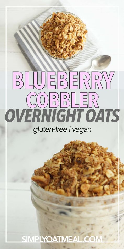 Blueberry Cobbler Overnight Oats, Overnight Oats Blueberry, Overnight Oats With Water, Soaked Oatmeal, Oats Blueberry, Blueberry Oats, Blueberry Oat Bars, Blueberry Overnight Oats, Oatmeal Toppings