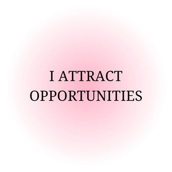 #manifest #manifestation #opportunity #opportunities #attraction #jobs #work Quotes, I Attract Opportunity, I Attract