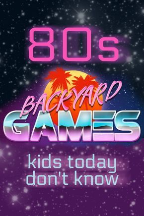 For the Playing the Past badge...80s Backyard Games - Get your kids outside and playing this summer! 80s Activities, Valentine Banquet, Backyard Games Kids, 80's Prom, 90s Summer, Outside Games, 80's Party, 80s Theme Party, Gym Games