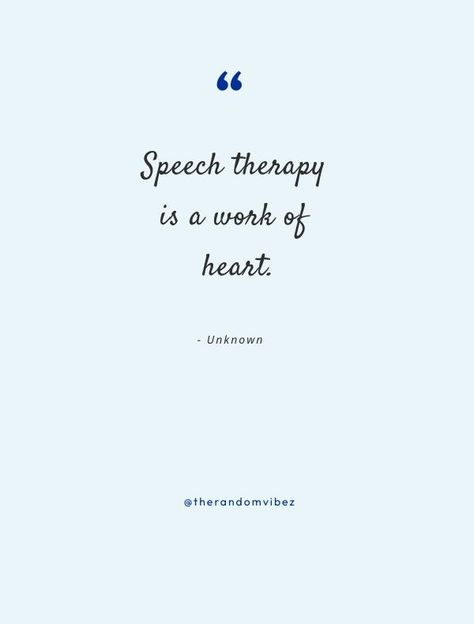 Quotes For Speech, Speech Therapy Quotes, Senior Year Planning, Therapist Quotes, Path Quotes, Speech Quote, Inspirational Speeches, Therapy Quotes, Speech Path