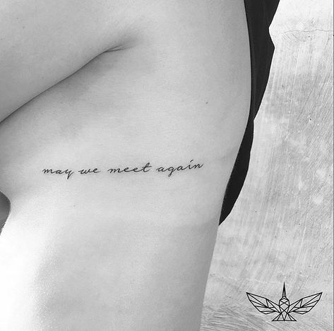 Minimalistic Tattoos For Lost Loved Ones, Dainty Tattoos Memorial, Memorial Quotes Tattoos, Tattoos Written By Loved Ones, Losing Father Tattoos, We Part Only To Meet Again Tattoo, Rib Memorial Tattoo, Tatoos Memorial Grandma, Memorial Writing Tattoo