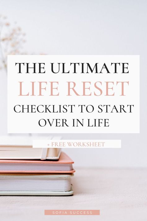 the ultimate life reset checklist to start over in life Organisation, Start Over In Life, Reset Checklist, Personal Development Plan Template, Life Reset, Reinvent Yourself, Paz Mental, Personal Growth Plan, Personal Development Plan