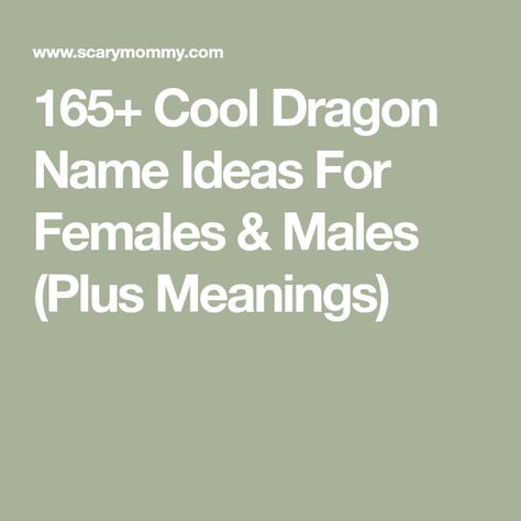 165+ Cool Dragon Name Ideas For Females & Males (Plus Meanings) Dragon Names Ideas Male, Female Dragon Names, Dragon Names Female, Names For Dragons, Names Meaning Dragon, Dragon Names Ideas, Names That Mean Dragon, Dragonborn Oc, Wiccan Names