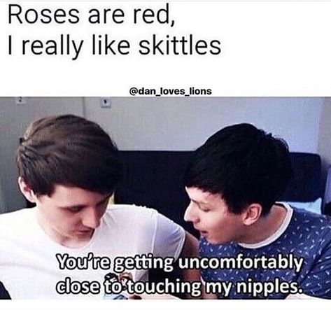 OW!😱 Follow my second account @rosesarered.igg for more rosés are red memes! never post shoutout's or scams!👇FIRST 100 GET A FOLLOWBACK👇 - Humour, Dan Howell, Roses Are Red Meme, Roses Are Red Memes, Phan Is Real, Dan And Phill, Phil 3, Phil Lester, Roses Are Red