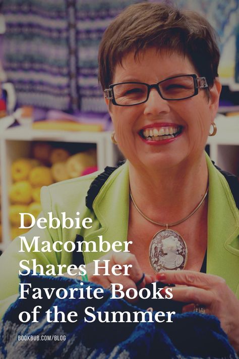 Check out this list of summer reads recommended by author Debbie Macomber.   #books #summerbooks #romance Debbie Macomber Books, Summer Book Club, Book List Must Read, Summer Reading Challenge, Summer Reads, Debbie Macomber, Summer Reading Lists, Summer Books, Reading Challenge