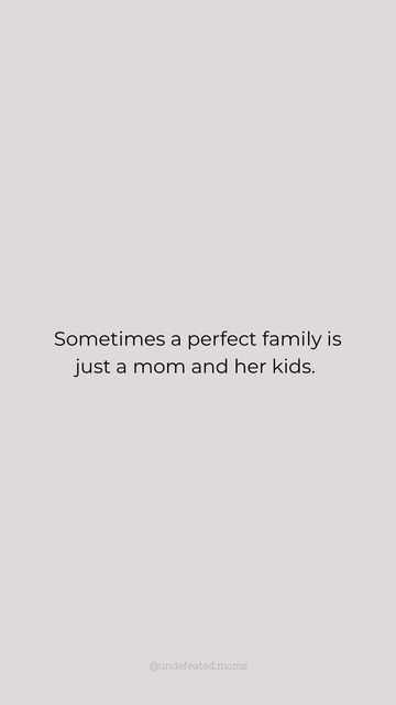 Mompreneur | Empowerment & Motivation on Instagram: "Sometimes a perfect family is just a mom and her kids..🤍 . . . Follow @undefeated.moms for more daily encouragement and motivation 🫶🏼 @undefeated.moms @undefeated.moms . . . #momsunite #motherhoodquotes #motherhoodlife #motherhoodunhinged #motherhooduncensored #motherhoodstruggles #momssupportingmoms #singlemomslife #parentingquotes #momquote #momquotes #positivemom #motherhoodmoments #momsofig #momempowerment { Mom life Mom empowerment Motherhood Motivation Encouragement Single Moms Moms Community Mom vibes single mum }" One Parent Quotes Mom, Strong Mama Quotes Single Moms, Single Mom Love Quotes, Moms Do Everything Quotes, Loving A Single Mom Quotes, Quotes On Single Mothers, Mama Life Quotes, Single Mom Aesthetic Tumblr, Only Parent Quotes Mom