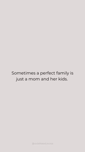 Mompreneur | Empowerment & Motivation on Instagram: "Sometimes a perfect family is just a mom and her kids..🤍 . . . Follow @undefeated.moms for more daily encouragement and motivation 🫶🏼 @undefeated.moms @undefeated.moms . . . #momsunite #motherhoodquotes #motherhoodlife #motherhoodunhinged #motherhooduncensored #motherhoodstruggles #momssupportingmoms #singlemomslife #parentingquotes #momquote #momquotes #positivemom #motherhoodmoments #momsofig #momempowerment { Mom life Mom empowerment Motherhood Motivation Encouragement Single Moms Moms Community Mom vibes single mum }" One Parent Quotes Mom, Strong Mama Quotes Single Moms, Single Mom Love Quotes, Moms Do Everything Quotes, Single Mom Life Quotes, Quotes On Single Mothers, Making Mom Friends Quotes, Single Mom Healing Quotes, Happy Single Mom Quotes