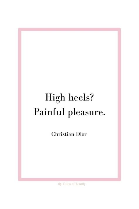Christian Dior Quotes, Christian Dior Aesthetic, High Heel Quotes, Dior Quotes, Heels Quotes, Chanel Quotes, Coco Chanel Quotes, Shoes Quotes, Dior And I